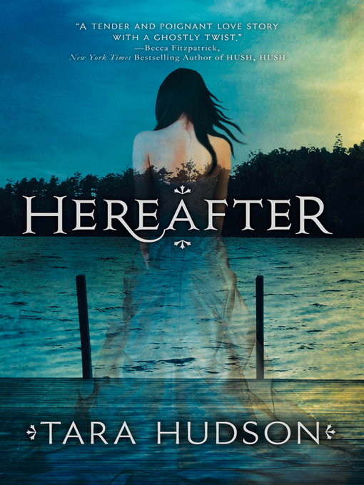 Title details for Hereafter by Tara Hudson - Available